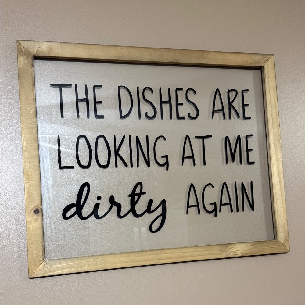 Rustic Black & Natural Wood 'The Dishes Are Looking At Me Dirty Again' Wall Sign